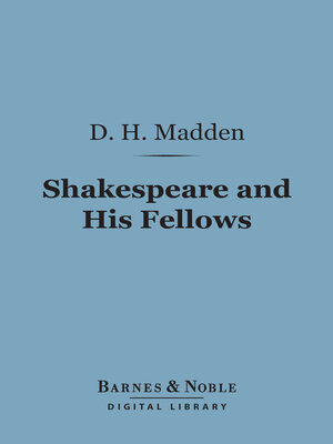 cover image of Shakespeare and His Fellows (Barnes & Noble Digital Library)